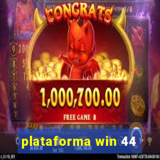 plataforma win 44